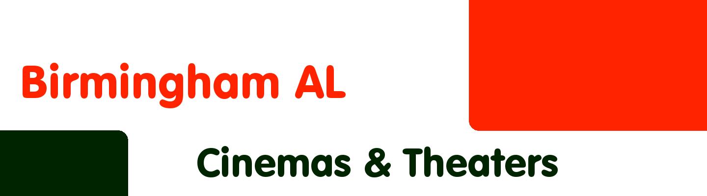 Best cinemas & theaters in Birmingham Alabama - Rating & Reviews